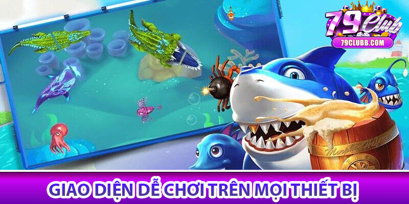 Bắn cá 79Club – Săn thưởng cực đã, giải trí cực vui 7 Giao diện dễ chơi trên mọi thiết bị
